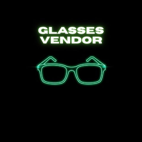 GLASSES VENDOR + RESELLING GUIDE